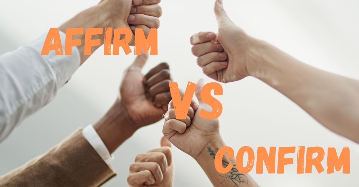 affirm-vs-confirm