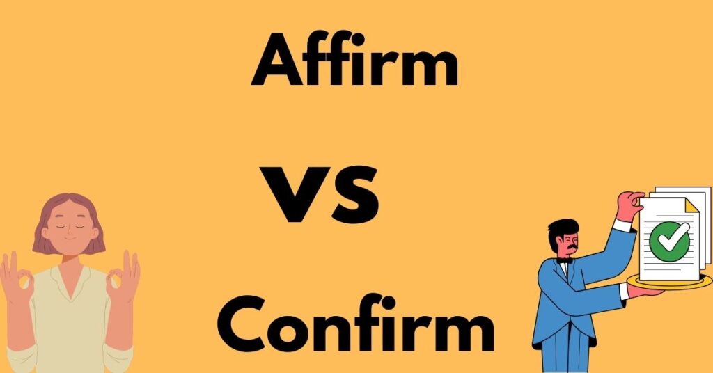 20 Points About Using Affirm and Confirm