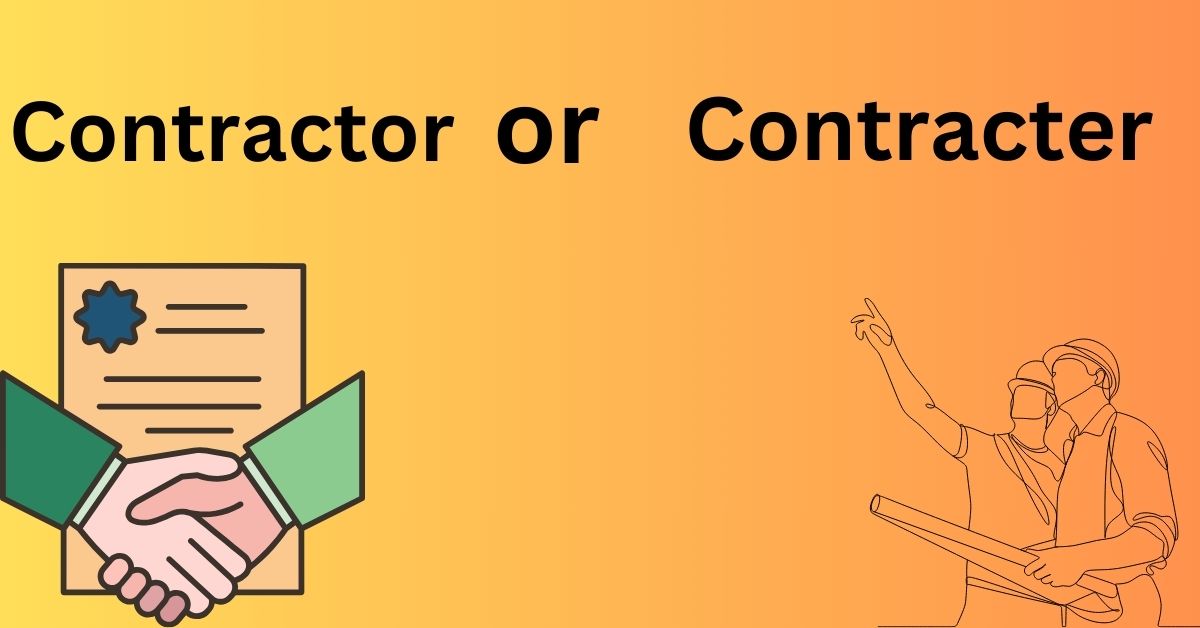 contractor-or-contracter