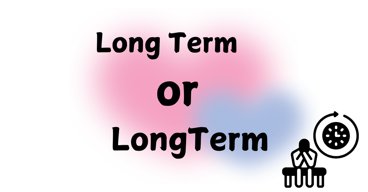 long-term-or-longterm